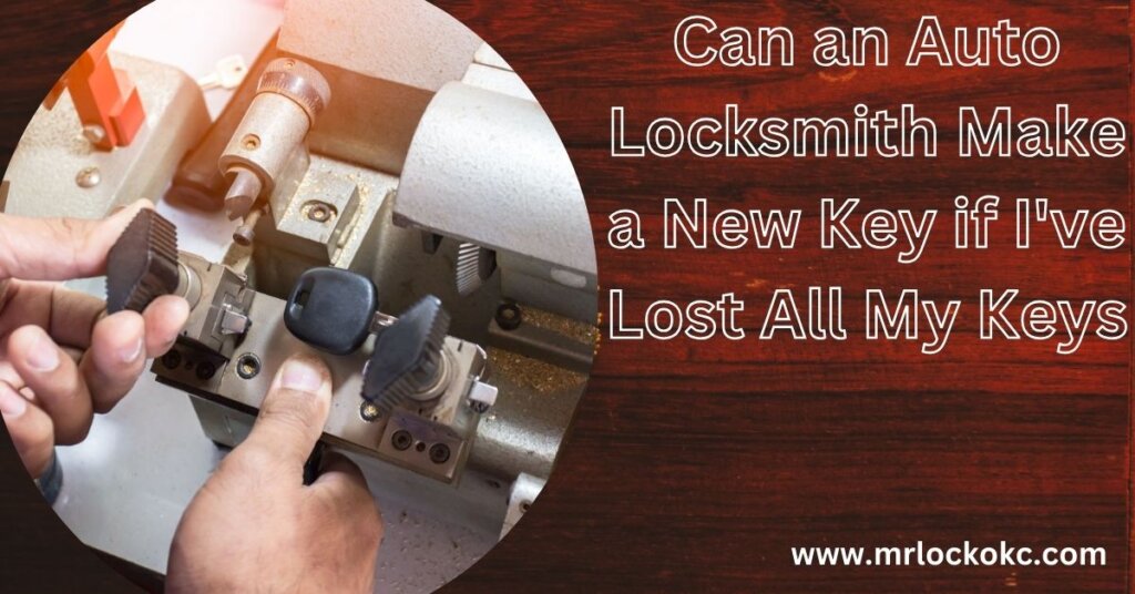 Can an Auto Locksmith Make a New Key if I've Lost All My Keys
