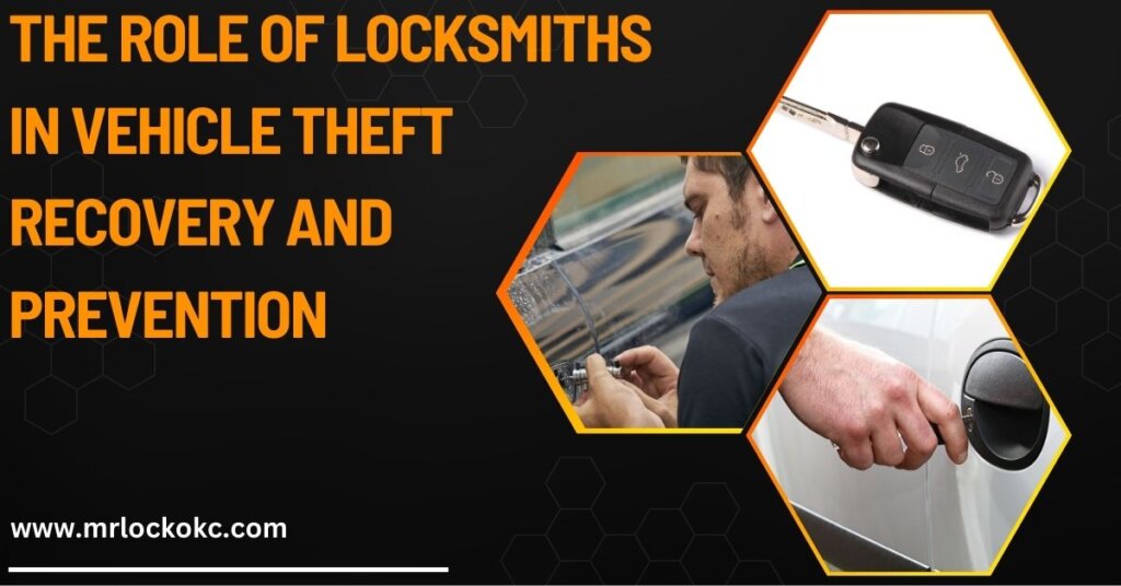 The Role of Locksmiths in Vehicle Theft Recovery and Prevention