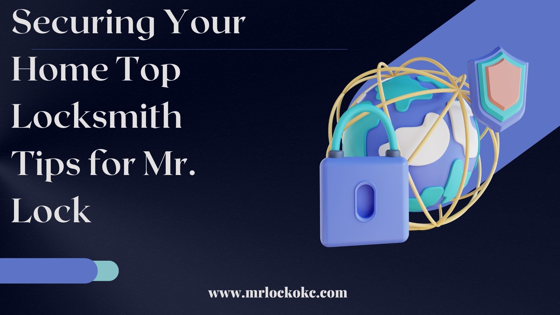 Read more about the article Securing Your Home – Top Locksmith Tips for Mr. Lock
