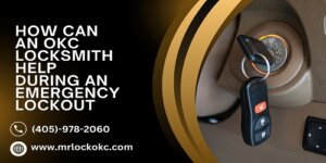 Read more about the article How Can An OKC Locksmith Help During An Emergency Lockout?