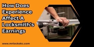 Read more about the article How Does Experience Affect A Locksmith’s Earnings?