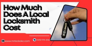 Read more about the article How Much Does A Local Locksmith Cost?