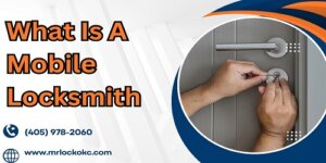 Read more about the article What Is A Mobile Locksmith?